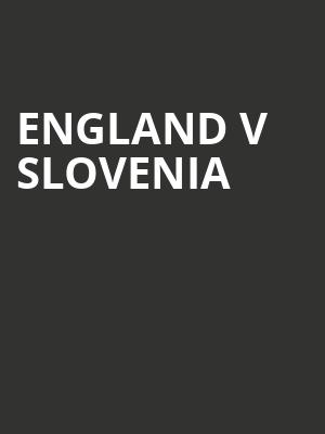 England V Slovenia at Wembley Stadium